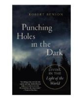 book Punching Holes in the Dark : Living in the Light of the World