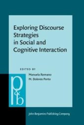 book Exploring Discourse Strategies in Social and Cognitive Interaction : Multimodal and cross-linguistic perspectives