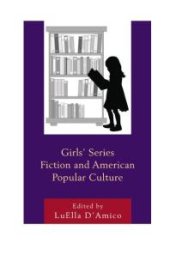 book Girls' Series Fiction and American Popular Culture