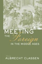 book Meeting the Foreign in the Middle Ages