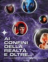 book Ai confini della realtà e oltre... Enciclopedia della fantascienza di Syfy, dalla tv al cinema