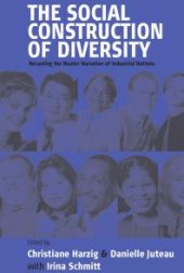 book The Social Construction of Diversity : Recasting the Master Narrative of Industrial Nations