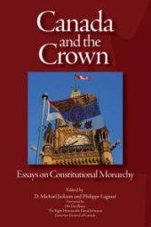 book Canada and the Crown : Essays in Constitutional Monarchy