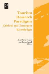 book Tourism Research Paradigms : Critical and Emergent Knowledges