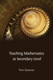 book Teaching Mathematics at Secondary Level