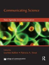 book Communicating Science : New Agendas in Communication