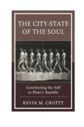 book The City-State of the Soul : Constituting the Self in Plato's Republic