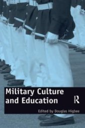 book Military Culture and Education : Current Intersections of Academic and Military Cultures