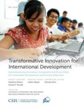 book Transformative Innovation for International Development : Operationalizing Innovation Ecosystems and Smart Cities for Sustainable Development and Poverty Reduction