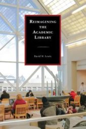 book Reimagining the Academic Library