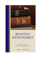 book Reading Responsibly : A Basic Guide to Biblical Interpretation