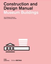 book Museum Buildings: Construction and Design Manual