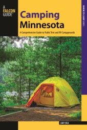 book Camping Minnesota : A Comprehensive Guide to Public Tent and RV Campgrounds