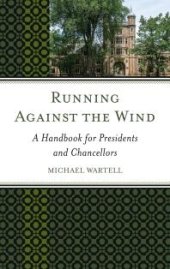 book Running Against the Wind : A Handbook for Presidents and Chancellors