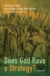 book Does God Have a Strategy? : A Dialogue