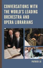 book Conversations with the World's Leading Orchestra and Opera Librarians