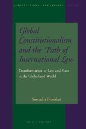 book Global Constitutionalism and the Path of International Law : Transformation of Law and State in the Globalized World