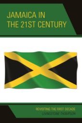 book Jamaica in the 21st Century : Revisiting the First Decade