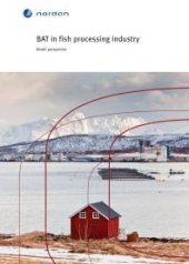 book BAT in fish processing industry : Nordic perspective