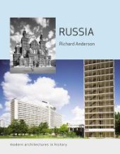 book Russia : Modern Architectures in History