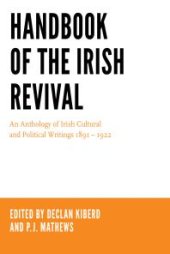 book Handbook of the Irish Revival : An Anthology of Irish Cultural and Political Writings 1891-1922