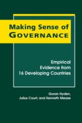 book Making Sense of Governance : Empirical Evidence from Sixteen Developing Countries