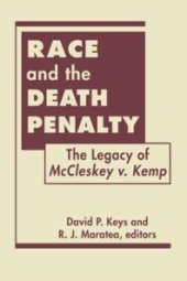 book Race and the Death Penalty : The Legacy of Mccleskey V. Kemp