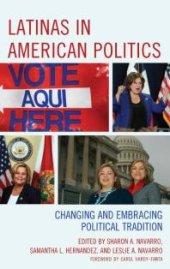 book Latinas in American Politics : Changing and Embracing Political Tradition