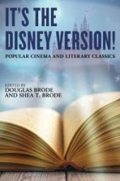 book It's the Disney Version! : Popular Cinema and Literary Classics