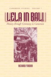 book Lela in Bali : History Through Ceremony in Cameroon