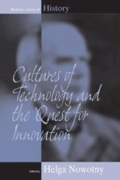 book Cultures of Technology and the Quest for Innovation