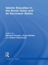 book Islamic Education in the Soviet Union and Its Successor States