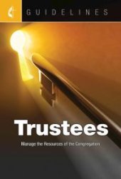 book Guidelines Trustees : Manage the Resources of the Congregation