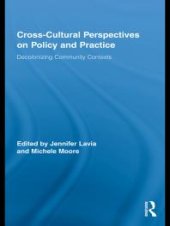 book Cross-Cultural Perspectives on Policy and Practice : Decolonizing Community Contexts