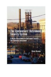 book The Steelworkers' Retirement Security System : A Worker-based Model for Community Investment