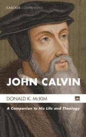 book John Calvin : A Companion to His Life and Theology