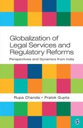 book Globalization of Legal Services and Regulatory Reforms : Perspectives and Dynamics from India