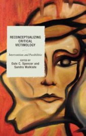 book Reconceptualizing Critical Victimology : Interventions and Possibilities