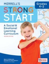 book Merrell's Strong Start--Grades K-2 : A Social and Emotional Learning Curriculum, Second Edition