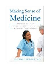 book Making Sense of Medicine : Bridging the Gap Between Doctor Guidelines and Patient Preferences