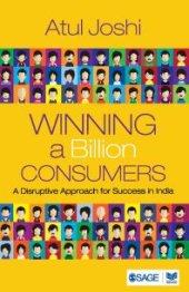 book Winning a Billion Consumers : A Disruptive Approach for Success in India