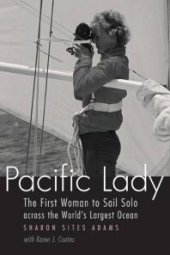 book Pacific Lady : The First Woman to Sail Solo across the World's Largest Ocean