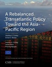 book A Rebalanced Transatlantic Policy Toward the Asia-Pacific Region