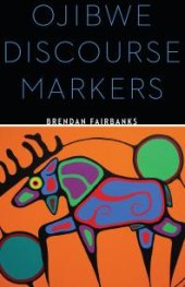 book Ojibwe Discourse Markers