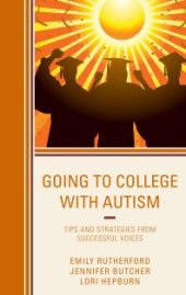 book Going to College with Autism : Tips and Strategies from Successful Voices