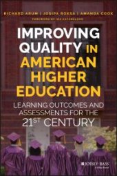 book Improving Quality in American Higher Education : Learning Outcomes and Assessments for the 21st Century