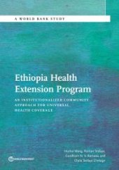 book Ethiopia Health Extension Program : An Institutionalized Community Approach for Universal Health Coverage