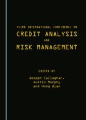 book Third International Conference on Credit Analysis and Risk Management