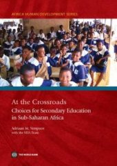 book At the Crossroads : Choices for Secondary Education in Sub-Saharan Africa