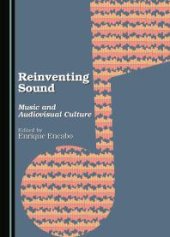 book Reinventing Sound : Music and Audiovisual Culture